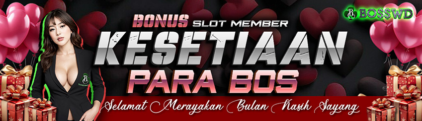 EVENT KESETIAAN PARA BOSS BOSSWD