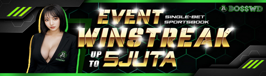 EVENT WINSTREAK SINGLEBET BOSSWD 4.600.000 JUTA RUPIAH