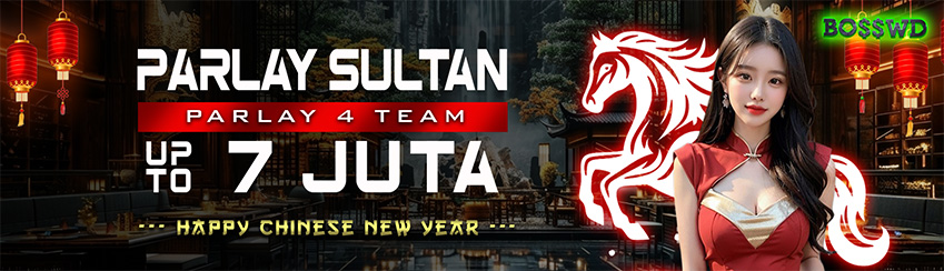 BONUS PARLAY 4 TEAM 7,000,000 JUTA RUPIAH