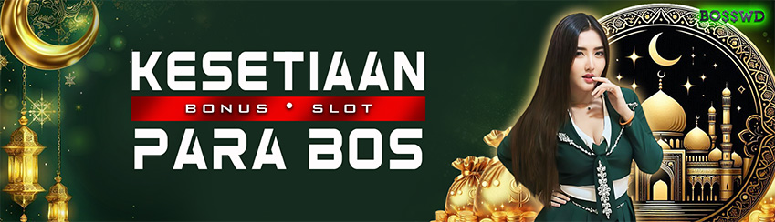 EVENT KESETIAAN PARA BOSS BOSSWD